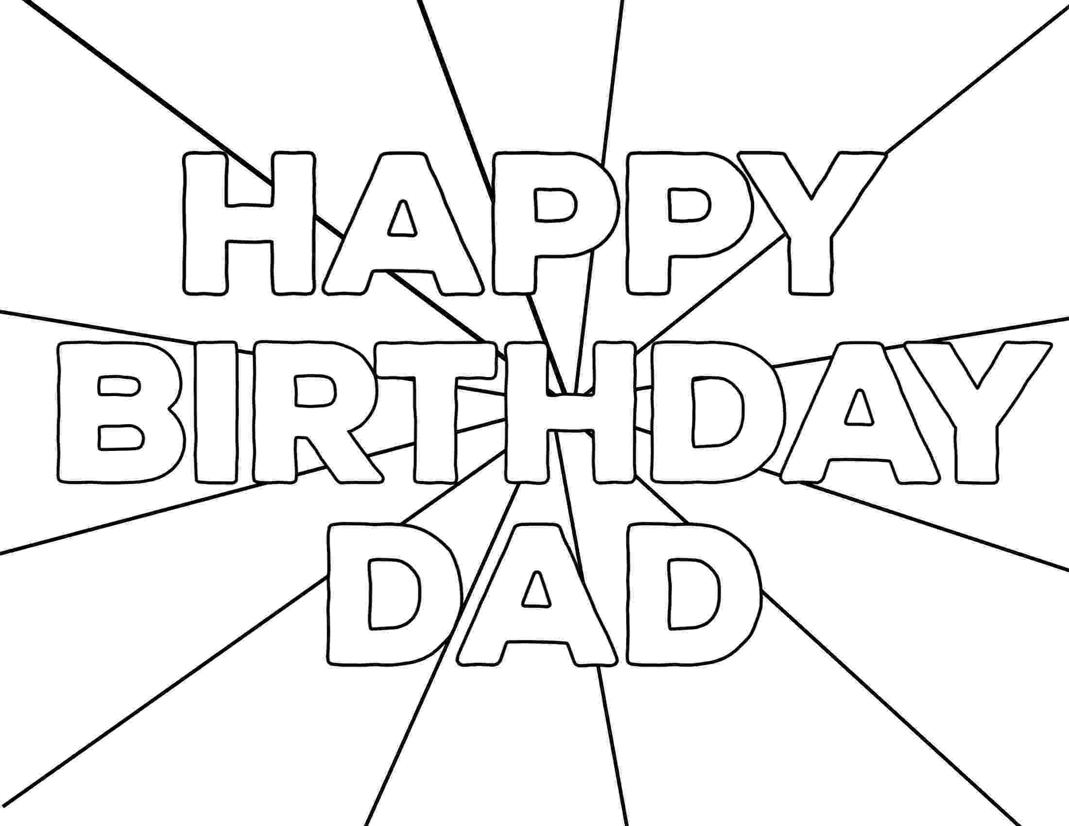 happy birthday daddy printable happy birthday daddy coloring pages free printable happy daddy printable birthday happy 