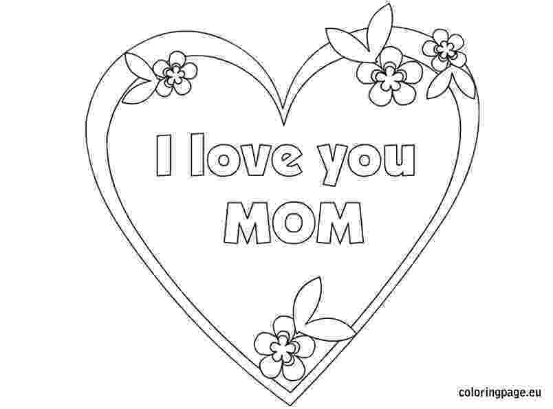 i love my mommy coloring pages i love you mommy coloring page free printable coloring pages mommy i coloring love pages my 