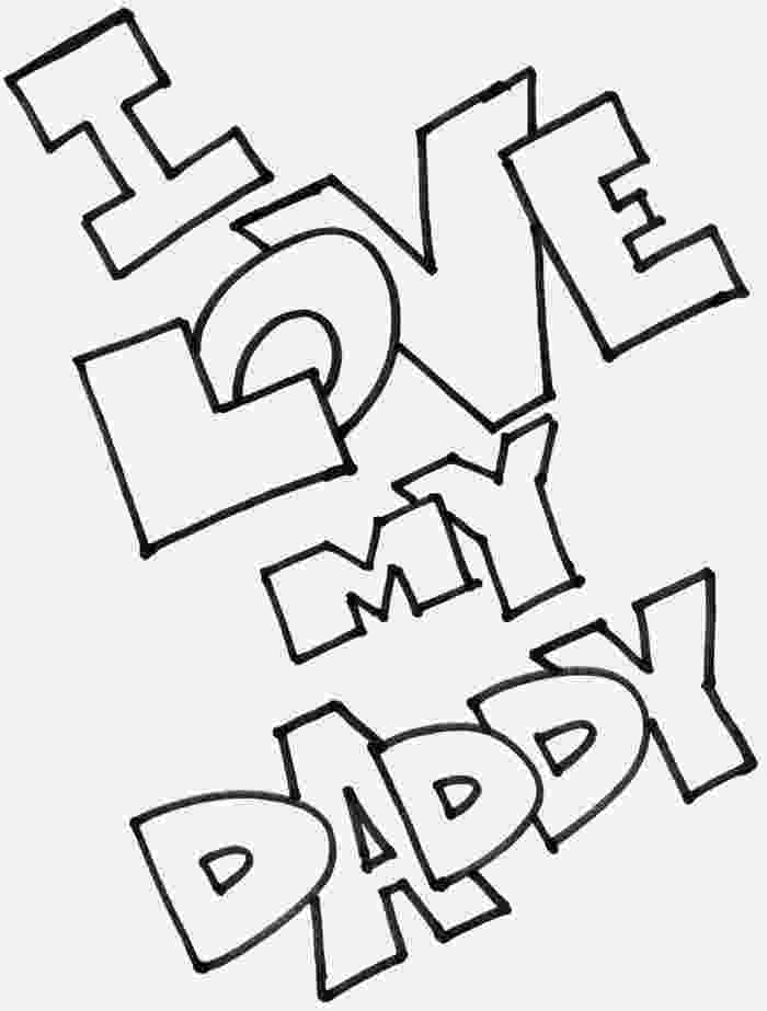 i love you daddy coloring pages i love you dad coloring pages getcoloringpagescom pages daddy love you i coloring 